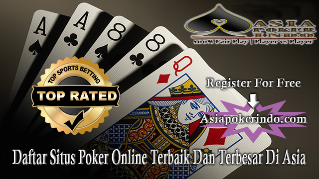 Daftar Situs Poker Online Terbaik